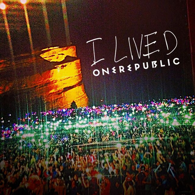 متن آهنگ I Lived - Arty Remix از OneRepublic کاور آهنگ I Lived - Arty Remix از OneRepublic
