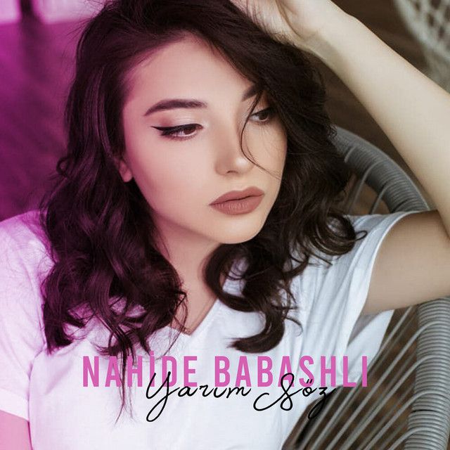 متن آهنگ Sendeyim از Nahide Babashlı کاور آهنگ Sendeyim از Nahide Babashlı