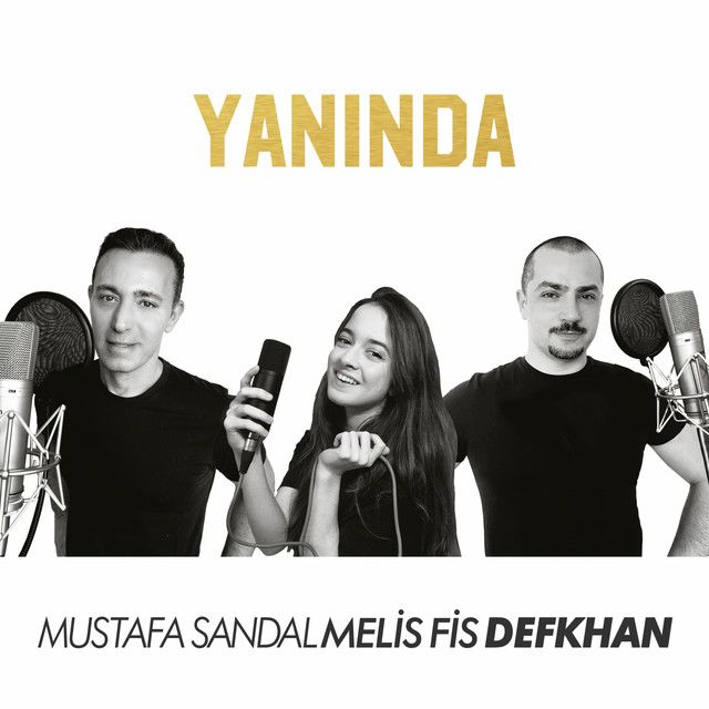 متن آهنگ Yanında از Mustafa Sandal کاور آهنگ Yanında از Mustafa Sandal