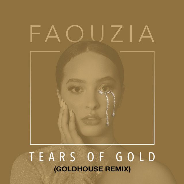 متن آهنگ Tears of Gold از Faouzia کاور آهنگ Tears of Gold از Faouzia