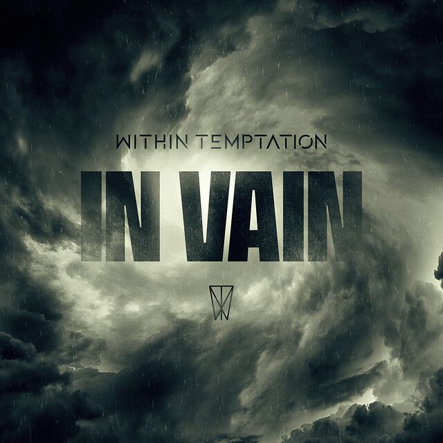 متن آهنگ In Vain - Single Edit از Within Temptation