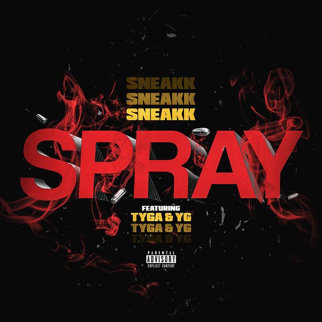 متن آهنگ Spray (feat. Tyga & YG) از Tyga کاور آهنگ Spray (feat. Tyga & YG) از Tyga