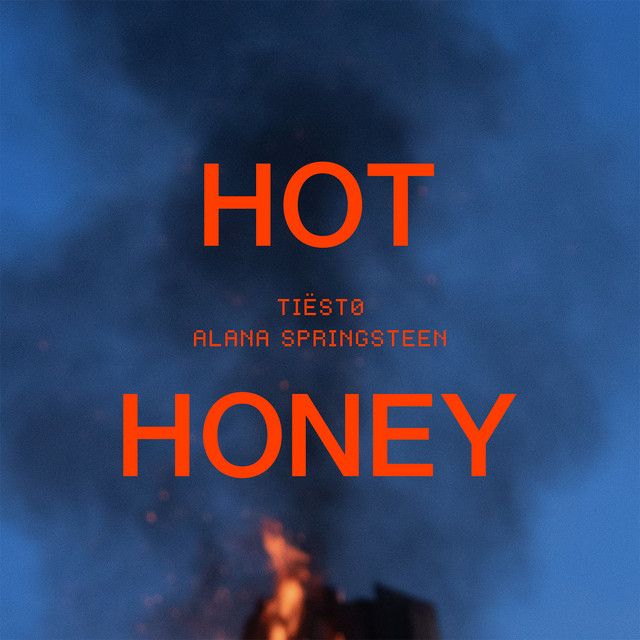 متن آهنگ Hot Honey از Tiësto کاور آهنگ Hot Honey از Tiësto