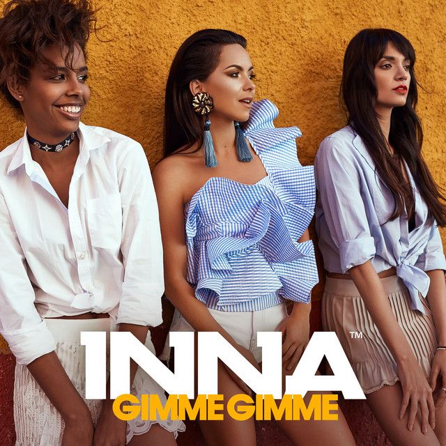 متن آهنگ Gimme Gimme - Radio Edit از INNA کاور آهنگ Gimme Gimme - Radio Edit از INNA