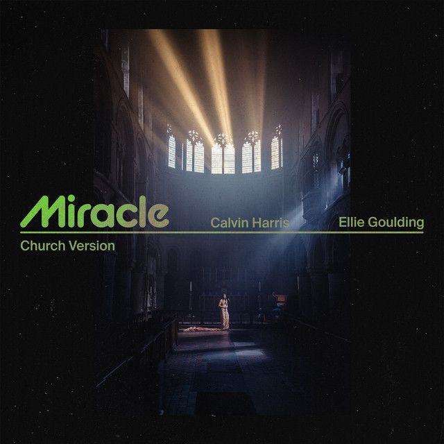 متن آهنگ Miracle (with Ellie Goulding) - Church Version از C کاور آهنگ Miracle (with Ellie Goulding) - Church Version از Calvin Harris