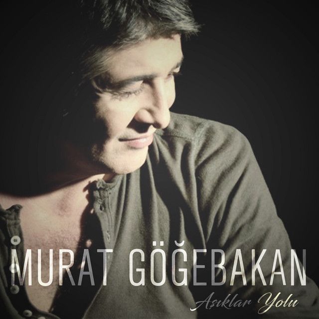 متن آهنگ Kader از Murat Göğebakan کاور آهنگ Kader از Murat Göğebakan