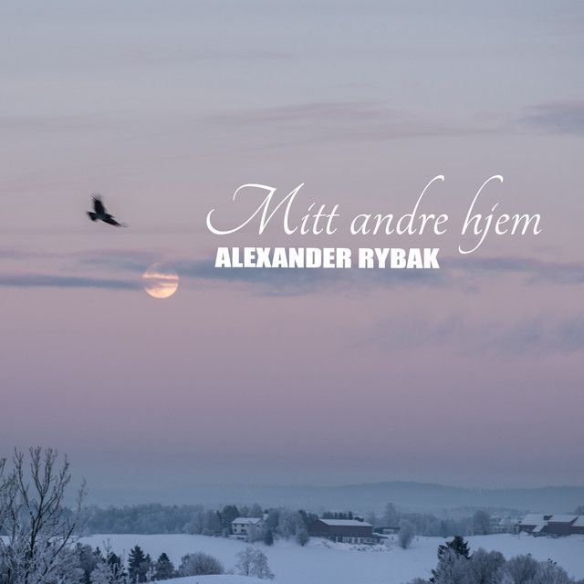 متن آهنگ Mitt Andre Hjem از Alexander Rybak