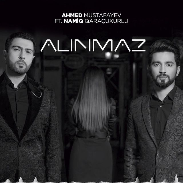 متن آهنگ Alınmaz از Namiq Qaraçuxurlu