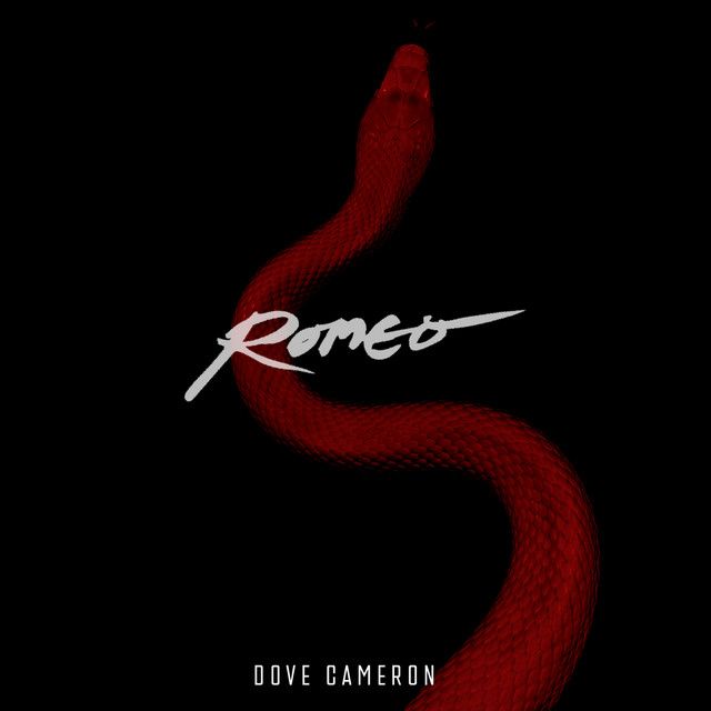 متن آهنگ Romeo از Dove Cameron