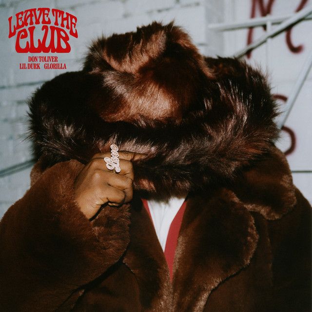 متن آهنگ Leave the Club (feat. Lil Durk & GloRilla) از Don T
