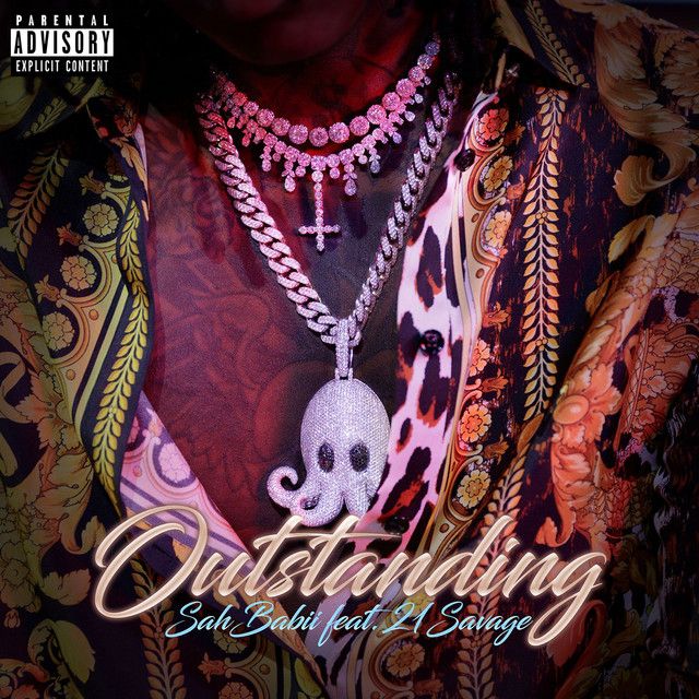 متن آهنگ Outstanding (feat. 21 Savage) از 21 Savage کاور آهنگ Outstanding (feat. 21 Savage) از 21 Savage