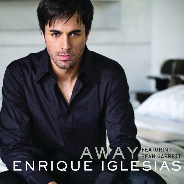 متن آهنگ Away - Moto Blanco Club Mix از Enrique Iglesias کاور آهنگ Away - Moto Blanco Club Mix از Enrique Iglesias