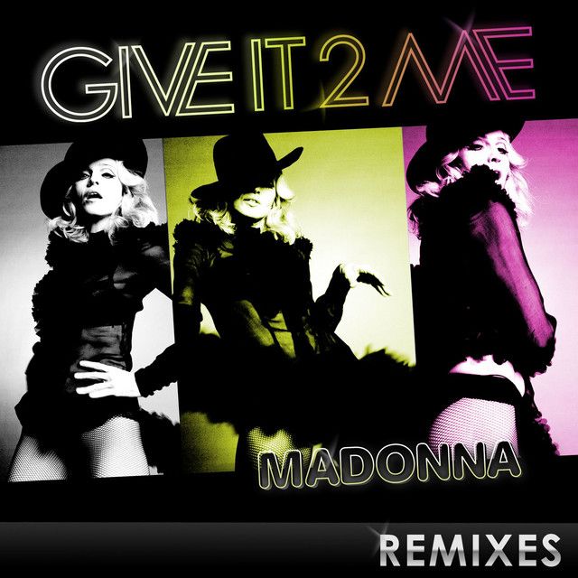 متن آهنگ Give It 2 Me - Fedde Le Grand Remix از Madonna کاور آهنگ Give It 2 Me - Fedde Le Grand Remix از Madonna