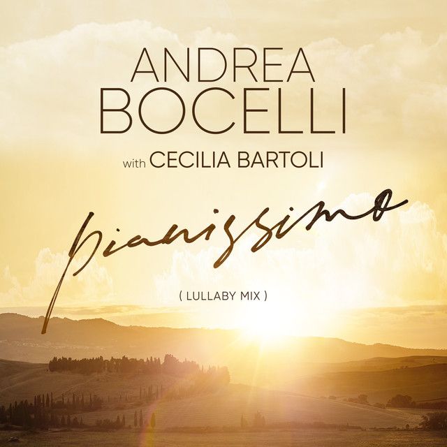 متن آهنگ Pianissimo - Lullaby Mix از Andrea Bocelli کاور آهنگ Pianissimo - Lullaby Mix از Andrea Bocelli