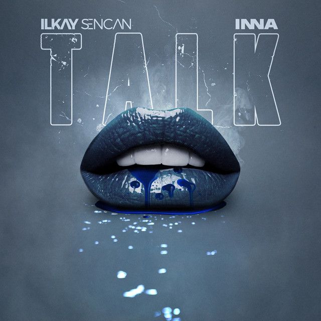متن آهنگ Talk از INNA کاور آهنگ Talk از INNA