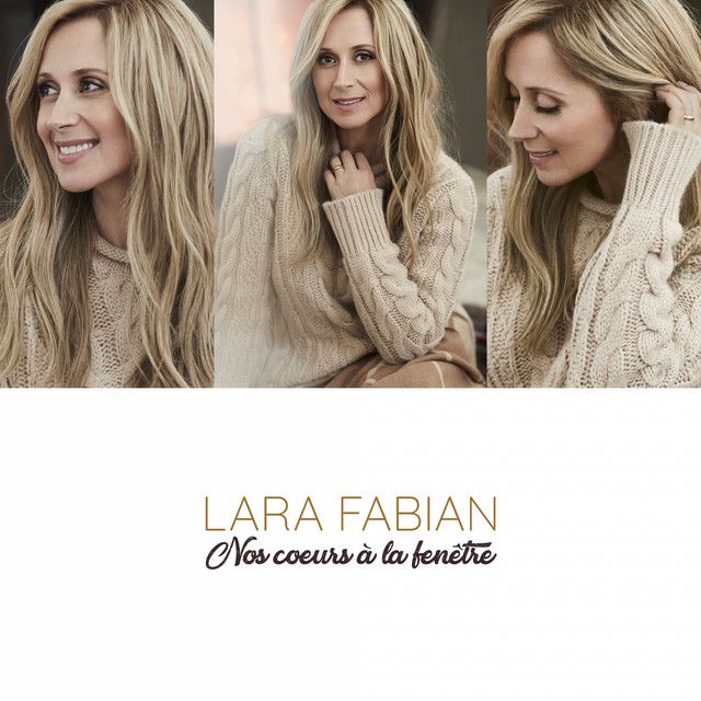 متن آهنگ Nos cœurs à la fenêtre از Lara Fabian کاور آهنگ Nos cœurs à la fenêtre از Lara Fabian