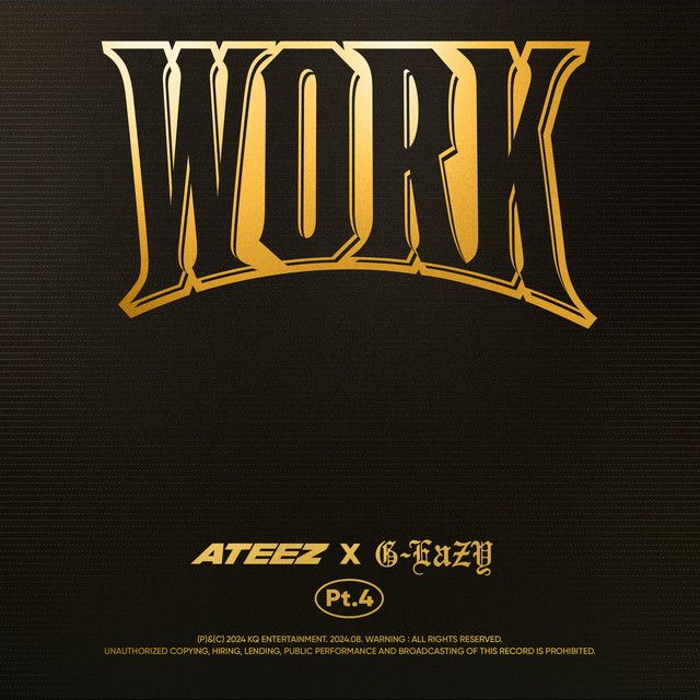 متن آهنگ WORK Pt.4 - ATEEZ X G-Eazy از ATEEZ کاور آهنگ WORK Pt.4 - ATEEZ X G-Eazy از ATEEZ