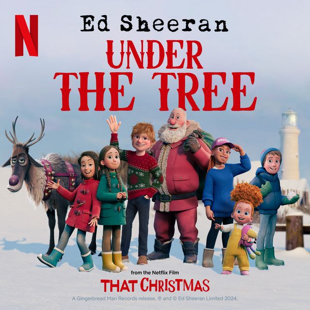 متن آهنگ Under the Tree (from “That Christmas”) از Ed Sheera کاور آهنگ Under the Tree (from “That Christmas”) از Ed Sheeran