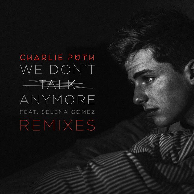 متن آهنگ We Don't Talk Anymore (feat. Selena Gomez) - Hazey کاور آهنگ We Don't Talk Anymore (feat. Selena Gomez) - Hazey Eyes Remix از Charlie Puth