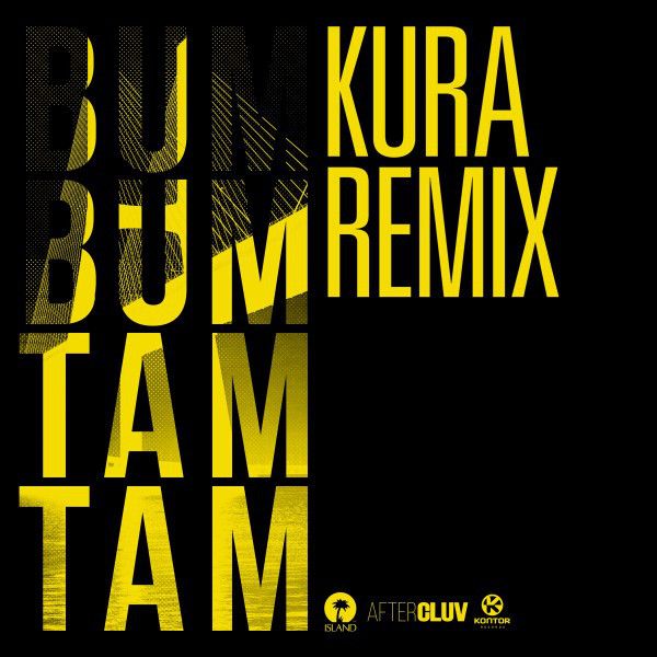 متن آهنگ Bum Bum Tam Tam - Kura Remix از J Balvin کاور آهنگ Bum Bum Tam Tam - Kura Remix از J Balvin