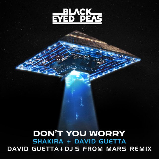 متن آهنگ DON'T YOU WORRY (feat. Shakira) - David Guetta & DJ کاور آهنگ DON'T YOU WORRY (feat. Shakira) - David Guetta & DJs From Mars Remix از Shakira
