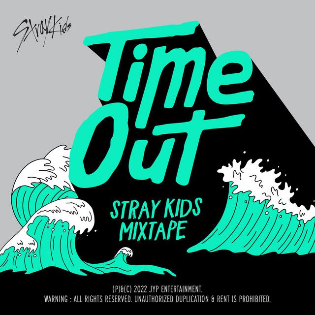 متن آهنگ Mixtape : Time Out از Stray Kids کاور آهنگ Mixtape : Time Out از Stray Kids
