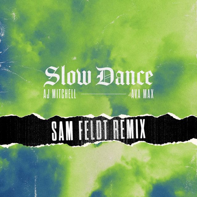 متن آهنگ Slow Dance (feat. Ava Max) - Sam Feldt Remix از Ava کاور آهنگ Slow Dance (feat. Ava Max) - Sam Feldt Remix از Ava Max