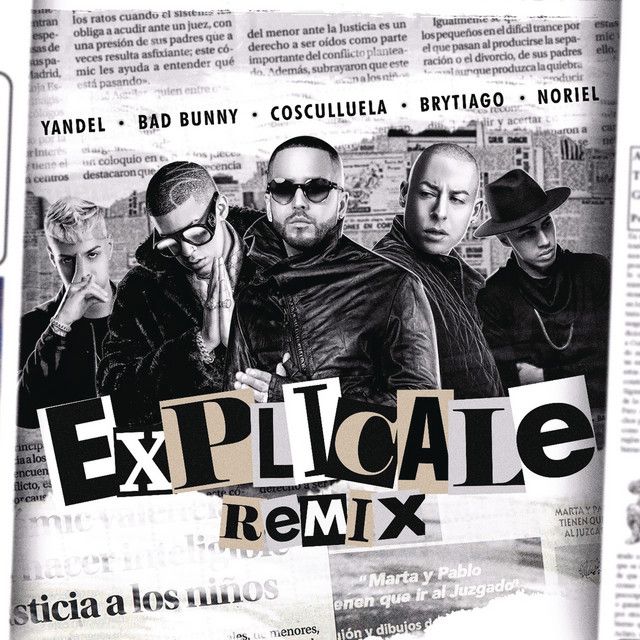کاور آهنگ Explícale (feat. Cosculluela & Brytiago) - Remix از Bad Bunny