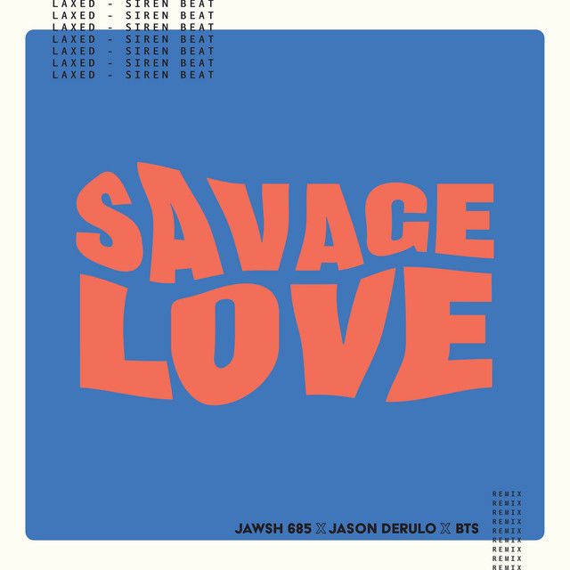 کاور آهنگ Savage Love (Laxed – Siren Beat) [BTS Remix] از BTS