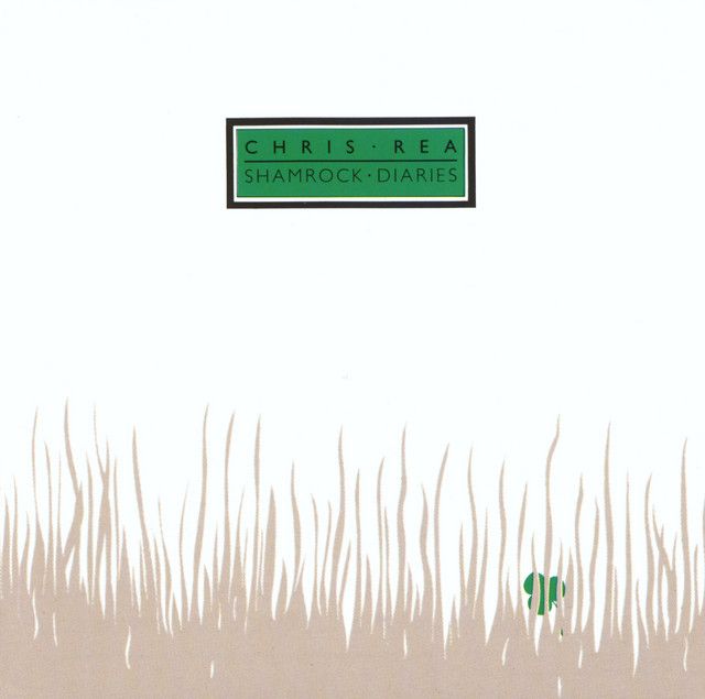 متن آهنگ Shamrock Diaries از Chris Rea کاور آهنگ Shamrock Diaries از Chris Rea