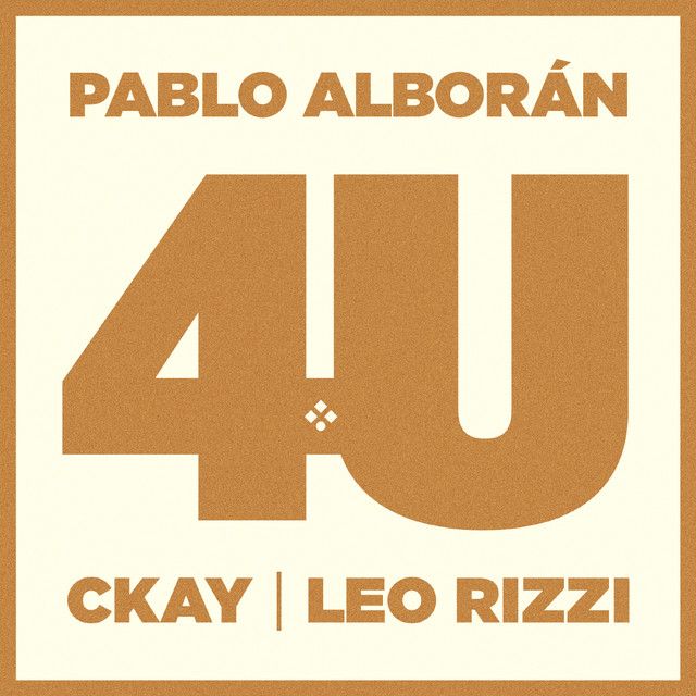 متن آهنگ 4U (feat. CKay, Leo Rizzi) از CKay کاور آهنگ 4U (feat. CKay, Leo Rizzi) از CKay