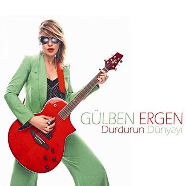 متن آهنگ Durdurun Dunyayi از Gulben Ergen کاور آهنگ Durdurun Dunyayi از Gulben Ergen