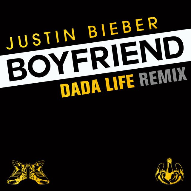 متن آهنگ Boyfriend - Dada Life Remix از Justin Bieber کاور آهنگ Boyfriend - Dada Life Remix از Justin Bieber