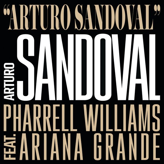 متن آهنگ Arturo Sandoval از Ariana Grande کاور آهنگ Arturo Sandoval از Ariana Grande