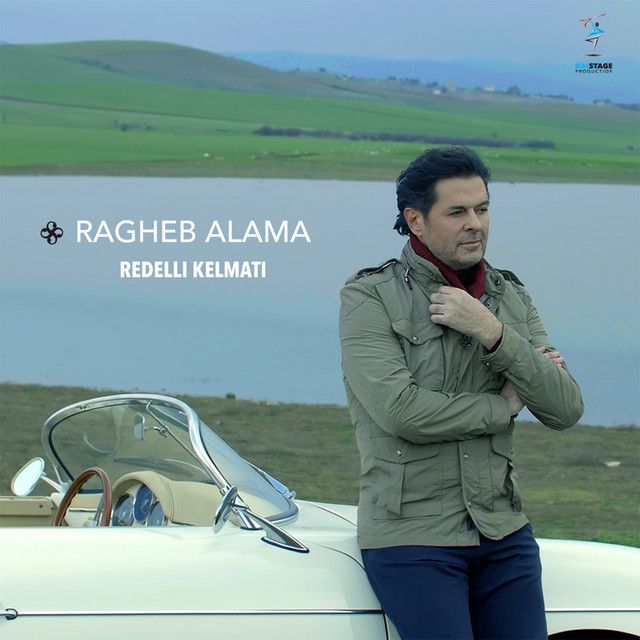 متن آهنگ Redelli Kelmati از Ragheb Alama کاور آهنگ Redelli Kelmati از Ragheb Alama