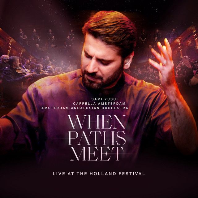 متن آهنگ Hijaz Kabeer - Andalus - Live at the Holland Festiv کاور آهنگ Hijaz Kabeer - Andalus - Live at the Holland Festival از Sami Yusuf