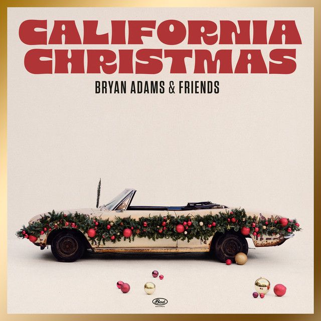 متن آهنگ California Christmas از Bryan Adams