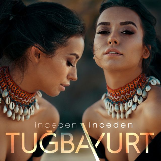 متن آهنگ İnceden İnceden از Tuğba Yurt کاور آهنگ İnceden İnceden از Tuğba Yurt