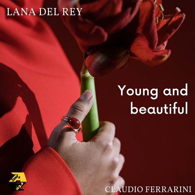 متن آهنگ Lana Del Rey: Young and Beautiful (Arr. for flute b کاور آهنگ : Young and Beautiful (Arr. for flute by Claudio Ferrarini) از Lana Del Rey
