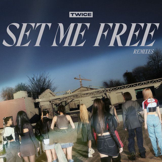 متن آهنگ SET ME FREE (Lindgren Remix) از TWICE کاور آهنگ SET ME FREE (Lindgren Remix) از TWICE