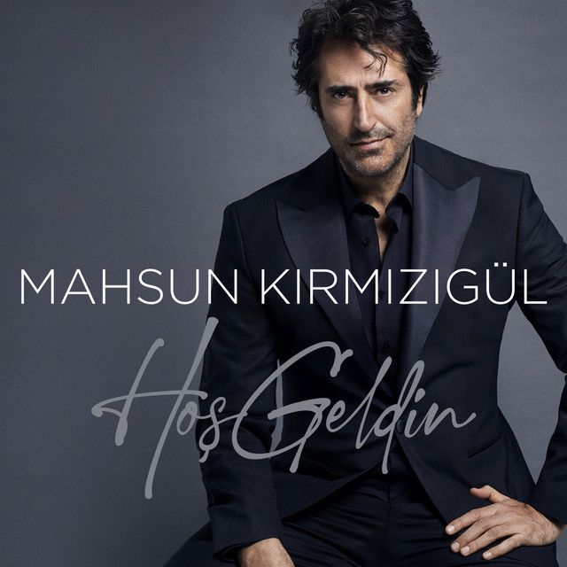 کاور آهنگ Hoş Geldin از Mahsun Kırmızıgül