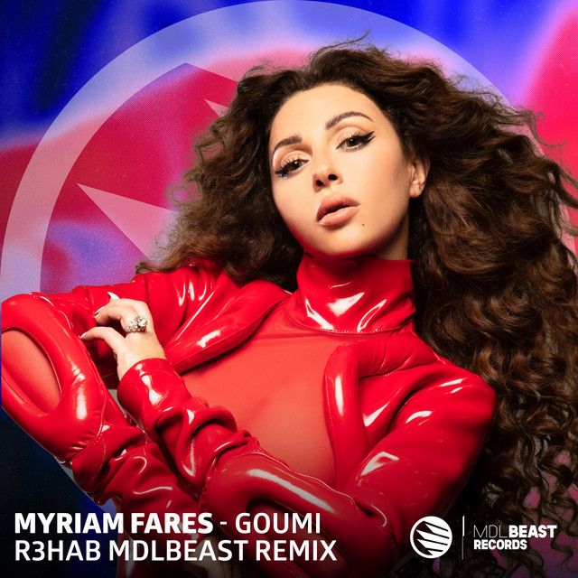 متن آهنگ Goumi - R3HAB MDLBEAST Remix از Myriam Fares کاور آهنگ Goumi - R3HAB MDLBEAST Remix از Myriam Fares