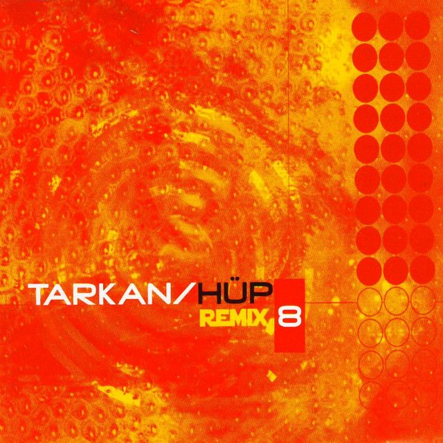 متن آهنگ Hüp (Orjinal Versiyon) از Tarkan کاور آهنگ Hüp (Orjinal Versiyon) از Tarkan