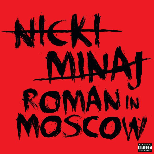 متن آهنگ Roman In Moscow از Nicki Minaj کاور آهنگ Roman In Moscow از Nicki Minaj