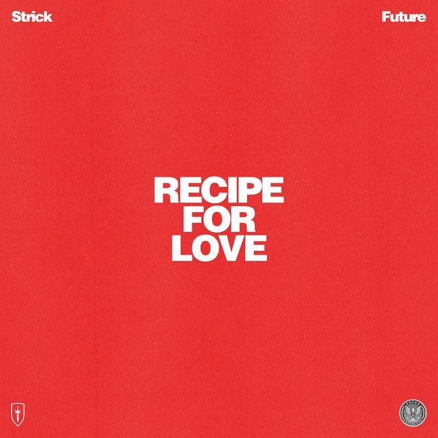 متن آهنگ RECIPE FOR LOVE از Future کاور آهنگ RECIPE FOR LOVE از Future