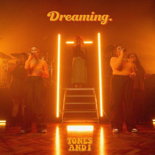 متن آهنگ Dreaming - Acoustic از Tones And I کاور آهنگ Dreaming - Acoustic از Tones And I