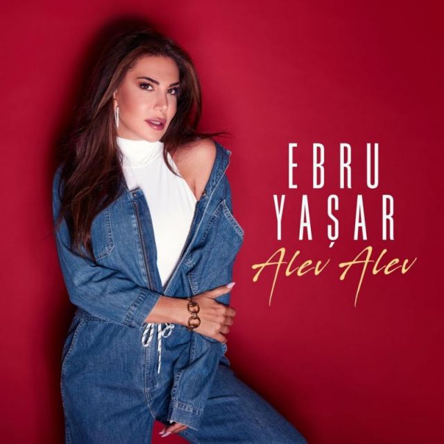 متن آهنگ Alev Alev از Ebru Yaşar کاور آهنگ Alev Alev از Ebru Yaşar
