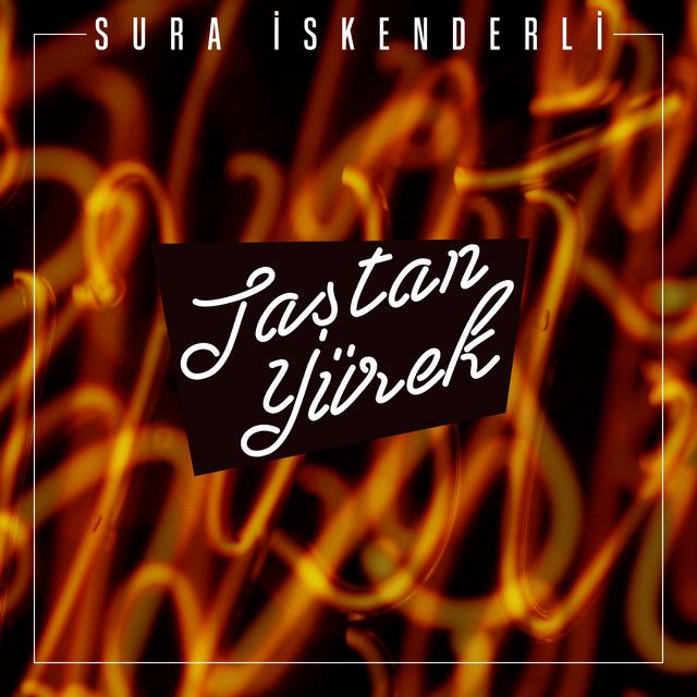 متن آهنگ Taştan Yürek از Sura İskenderli کاور آهنگ Taştan Yürek از Sura İskenderli