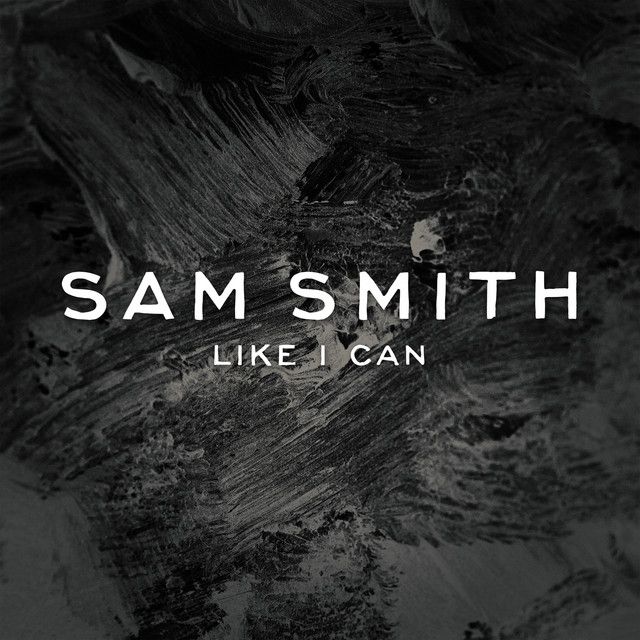 متن آهنگ Like I Can - iLL BLU Remix از Sam Smith کاور آهنگ Like I Can - iLL BLU Remix از Sam Smith