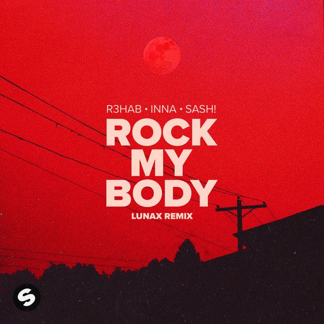 متن آهنگ Rock My Body (with Sash!) (LUNAX Remix) از INNA کاور آهنگ Rock My Body (with Sash!) (LUNAX Remix) از INNA